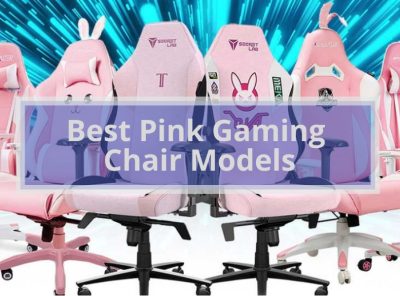 7 Best Pink Gaming Chair Models [2022 Edition]