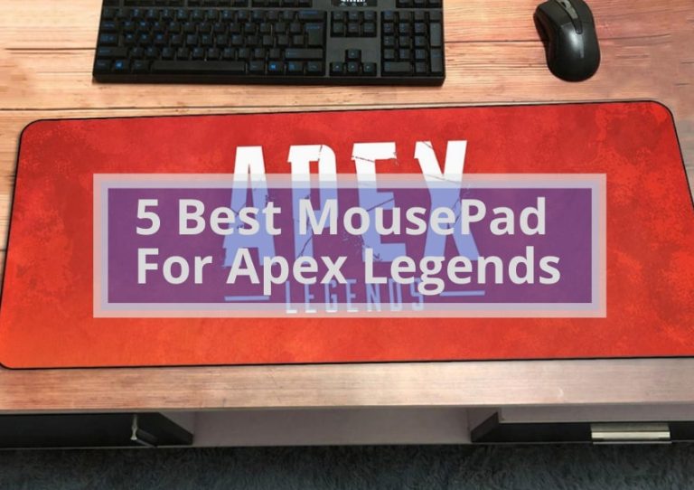 5 Best MousePad For Apex Legends