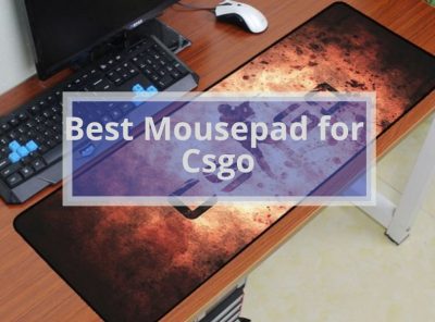 Best Mousepad for Csgo: your ultimate guide for 2022