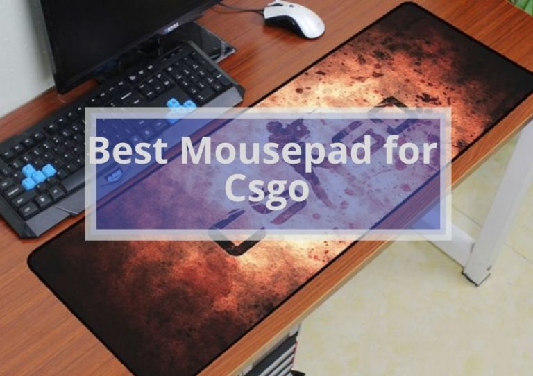 Best Mousepad for Csgo