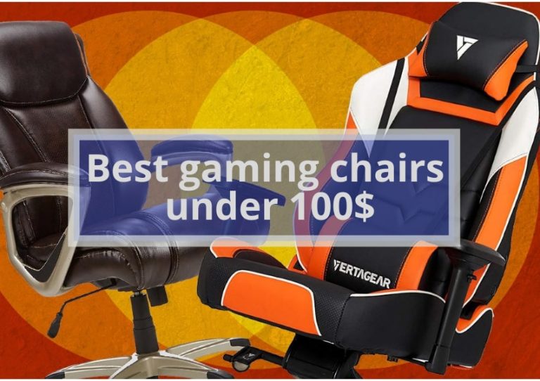 Best gaming chairs under 100$