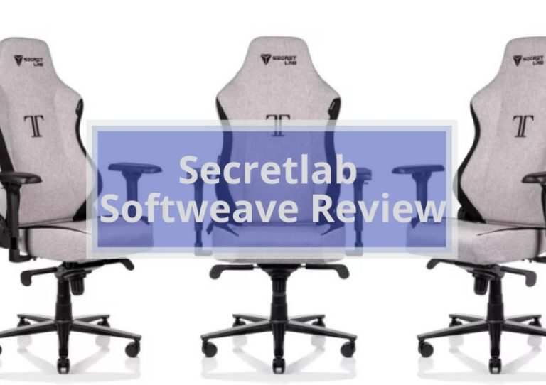 Secretlab Softweave Review