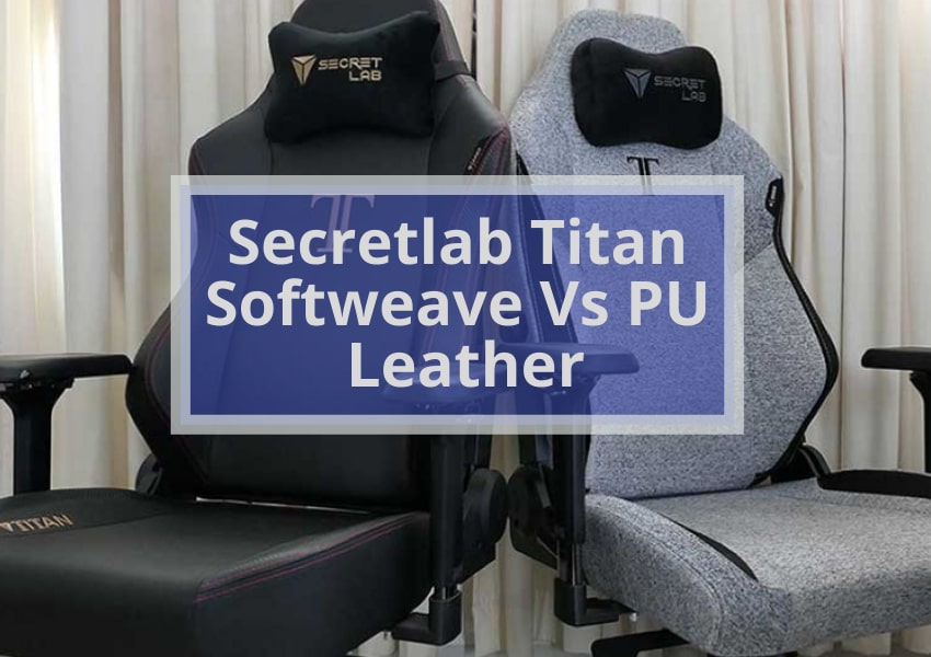 Secretlab Titan Softweave Vs Pu Leather