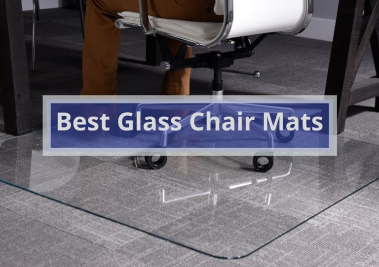5 Best Glass Chair Mats