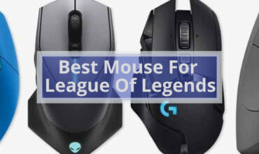 Best Mouse For League Of Legends-Top 5 Picks And A Buying Guide