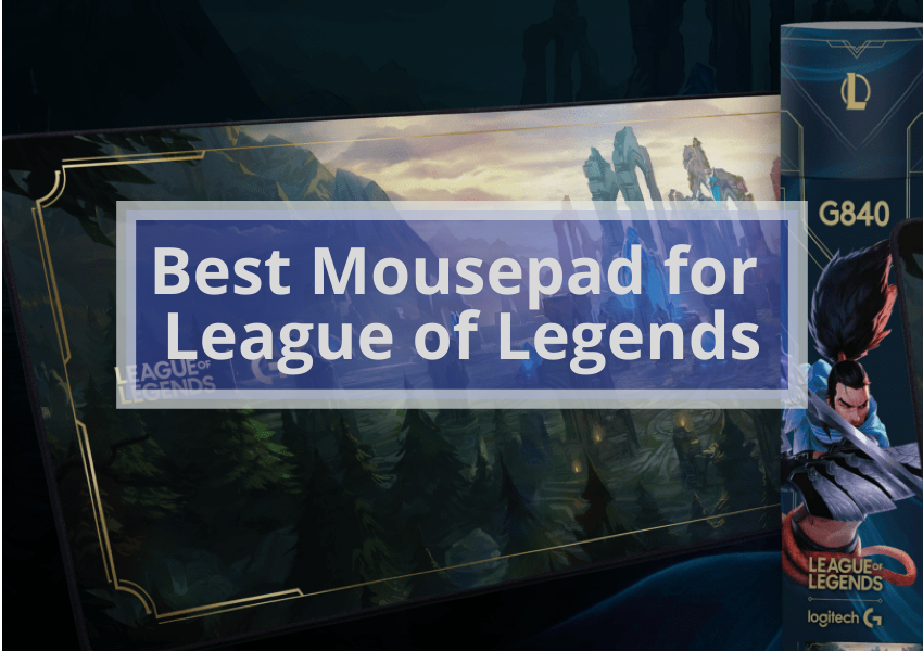 Best Mousepad for League of Legends
