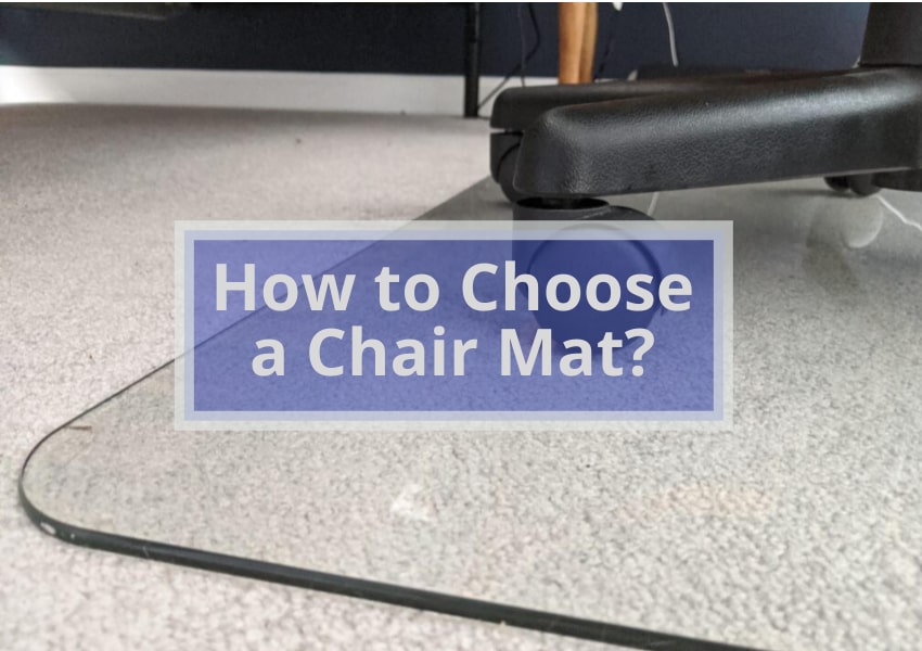 How to Choose a Chair Mat